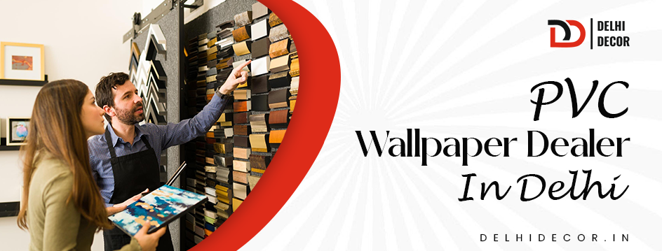 PVC wallpaper dealer in delhi